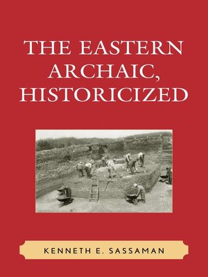 cover image of The Eastern Archaic, Historicized
